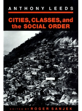 预订 Cities, Classes, and the Social Order: 9780801481680