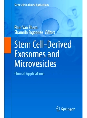 预订 Stem Cell-Derived Exosomes and Microvesicles: Clinical Applications 干细胞来源的外泌体与微囊泡：临床应用: 978303190