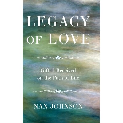 预订 Legacy of Love: Gifts I Received on the Path of Life 9798986217000