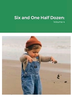 预订 Six and One Half Dozen: Volume 4: 9781387728411
