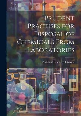 [预订]Prudent Practises for Disposal of Chemicals From Laboratories 9781021243768