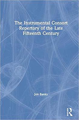 【预售】The Instrumental Consort Repertory of the Late Fifteenth Century