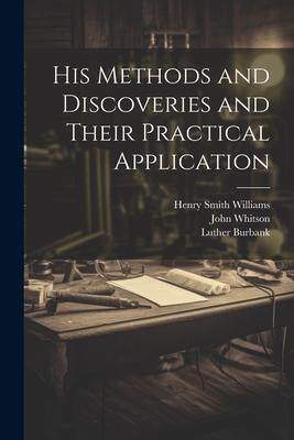 [预订]His Methods and Discoveries and Their Practical Application 9781021898234