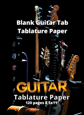 预订 Blank Guitar Tab Tablature Paper: Blank Guitar Tab Book with over 100 Pages of Guitar Chord Diagrams and Tablature