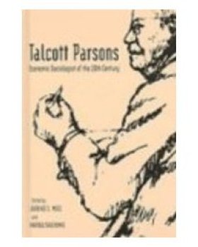 【预订】Talcott Parsons - Economic Sociologist of the 20th Century