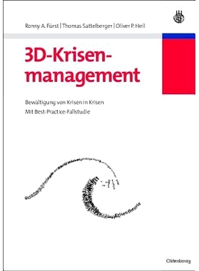 预订 3D-Krisenmanagement: Bewältigung von Krisen in Krisen - Mit Best-Practice-Fallstudie: 9783486583168