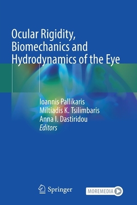 【预订】Ocular Rigidity, Biomechanics and Hydrodynamics of the Eye 9783030644246