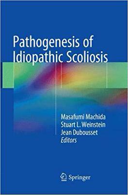 【预售】Pathogenesis of Idiopathic Scoliosis