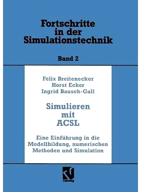 预订 Simulation mit ACSL: Eine Einführung in die Modellbildung, numerischen Methoden und Simulation: 9783528063818