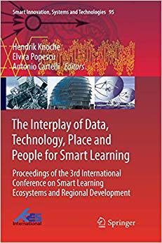 【预售】The Interplay of Data, Technology, Place and People for Smart Learning: Proceedings of the 3rd Internation...