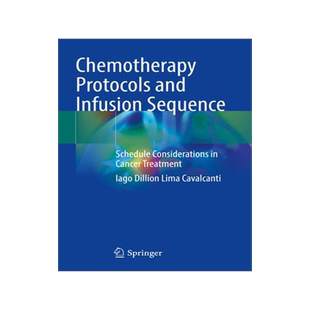 [预订]Chemotherapy Protocols and Infusion Sequence 9783031108419