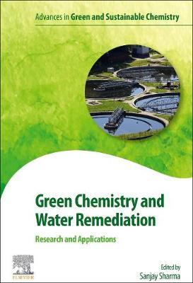【预订】Green Chemistry and Water Remediation: Research and Applications