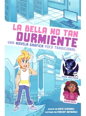 预订 La Bella No Tan Durmiente: Una Novela Gráfica Poco Tradicional: 9781669080565