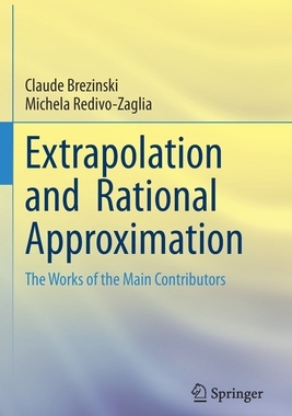 【预订】Extrapolation and Rational Approximation: The Works of the Main Contributors 9783030584207