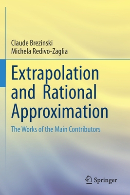 【预订】Extrapolation and Rational Approximation: The Works of the Main Contributors 9783030584207