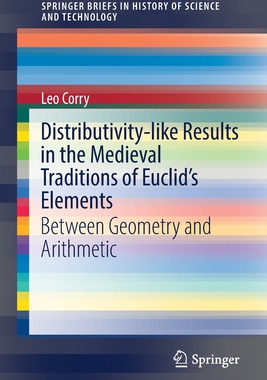 【预订】Distributivity-like Results in the Medieval Traditions of Euclid’s Elements 9783030796785