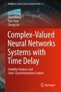 【预订】Complex-Valued Neural Networks Systems with Time Delay: Stability An 9789811954498