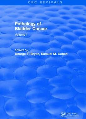 【预订】Revival: Pathology of Bladder Cancer (1983): Volume I