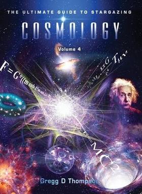 [预订]COSMOLOGY - Volume 4: The Ultimate Guide to Stargazing 9780645466973