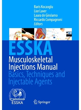 预订 Musculoskeletal Injections Manual: Basics, Techniques and Injectable Agents: 9783031526053
