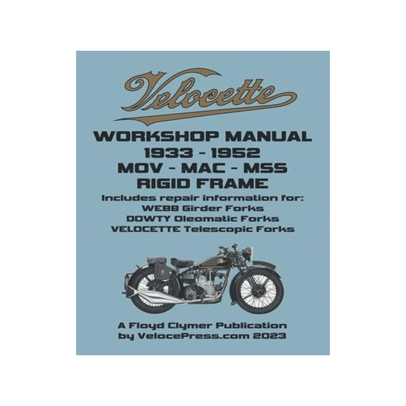 [预订]Velocette - Mov - Mac - Mss 1933-1952 Rigid Frame Workshop Manual & Illustrated Parts Manual 9781588502735