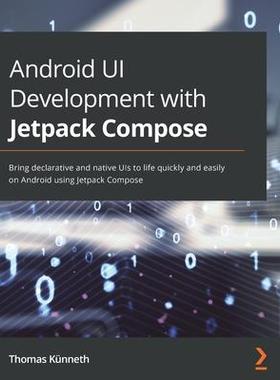 [预订]Android UI Development with Jetpack Compose 9781801812160