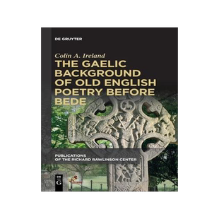[预订]The Gaelic Background of Old English Poetry before Bede 9781501522147