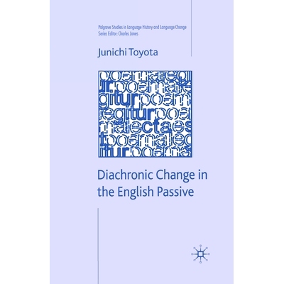 预订 Diachronic Change in the English Passive: 9781349363193