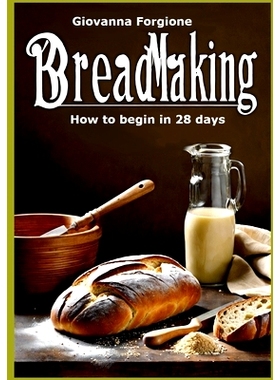 预订 Breadmaking: How to begin in 28 days: 9798332761362