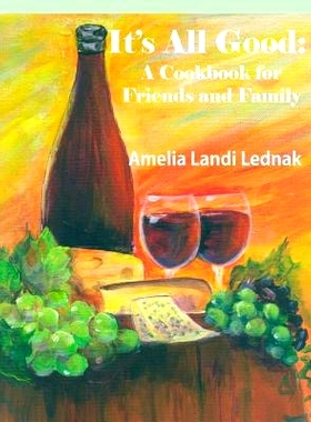 预订 It’s All Good: A Cookbook for Friends and Family, Grayscale Edition: 9781937630249