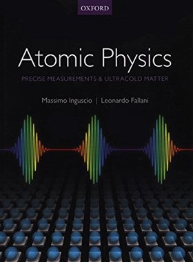 【预订】Atomic Physics: Precise Measurements and Ultracold Matter