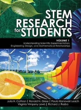 预订 STEM Research for Students Volume 1: Understanding Scientific Experimentation, Engineering Design, and Mathematical