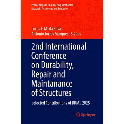 预订 2nd International Conference on Durability, Repair and Maintanance of Structures: Selected Contributions of DRMS 20