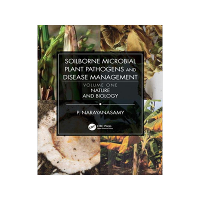 [预订]Soilborne Microbial Plant Pathogens and Disease Management, Volume One 9780367178758