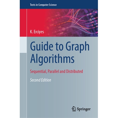 预订 Guide to Graph Algorithms Sequential, Parallel and Distributed 图算法指南：顺序、并行与分布式 第2版 9783032052933