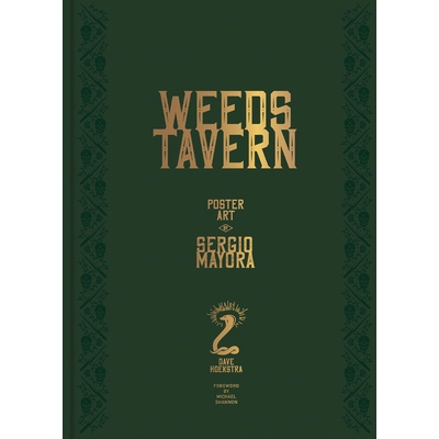 预订 Weeds Tavern: Poster Art of Sergio Mayora 杂草酒馆：塞尔吉奥·马约拉的海报艺术: 9781951963194