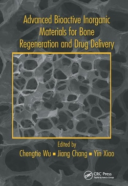 【预订】Advanced Bioactive Inorganic Materials for Bone Regeneration and Drug Delivery