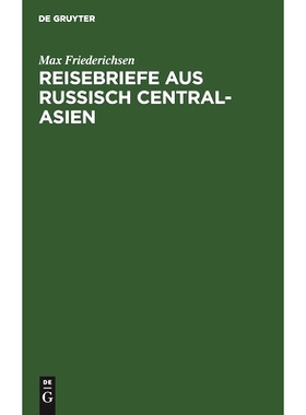 预订 Reisebriefe aus Russisch Central-Asien: 9783111230801
