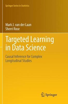 【预订】Targeted Learning in Data Science: Causal Inference for Complex Longitudinal Studies