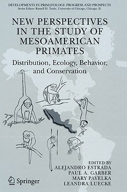 【预订】New Perspectives in the Study of Mesoamerican Primates