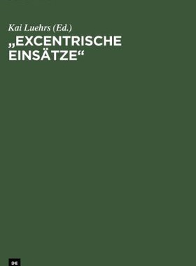 【预订】Excentrische Einsätze 9783110151985