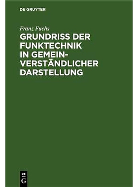 预订 Grundriß der Funktechnik in gemeinverständlicher Darstellung: 9783486775808