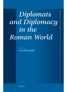 预订 Diplomats and Diplomacy in the Roman World 罗马世界的外交与外交家: 9789004170988