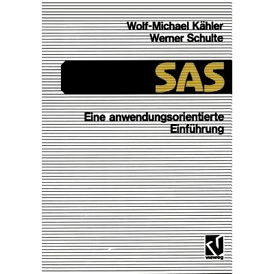预订 SAS — Eine anwendungs-orientierte Einführung: eine anwendungsorientierte Einführung: 9783528245726