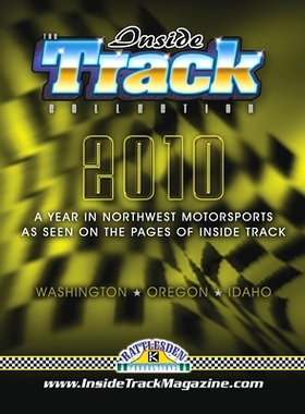 预订 The Inside Track Collection 2010: A Year In Northwest Motorsports As Seen On The Pages Of Inside Track: 97814564602