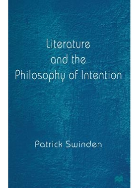 预订 Literature and the Philosophy of Intention: 9781349272990