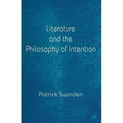 预订 Literature and the Philosophy of Intention: 9781349272990
