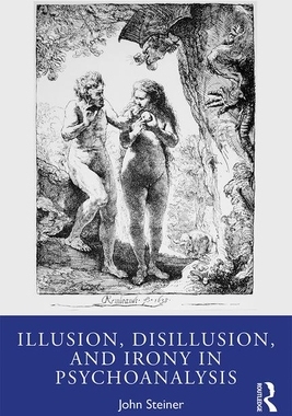 【预订】Illusion, Disillusion, and Irony in Psychoanalysis