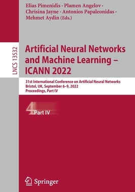 【预订】Artificial Neural Networks and Machine Learning – ICANN 2022 9783031159367