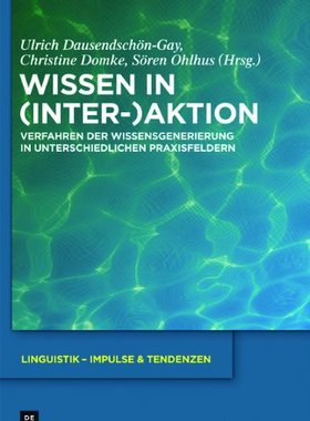 【预订】Wissen in (Inter-)Aktion 9783110227666